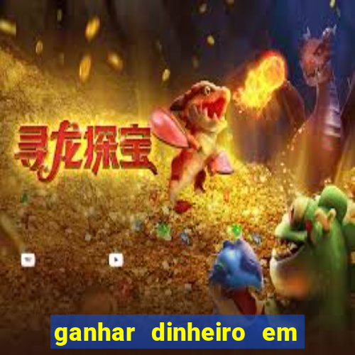 ganhar dinheiro em dolar jogando