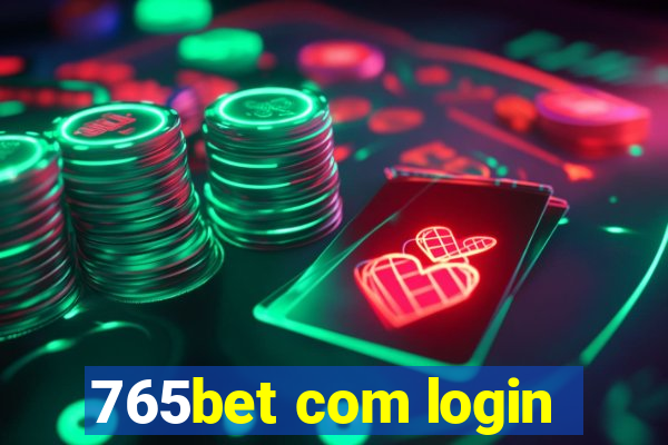 765bet com login