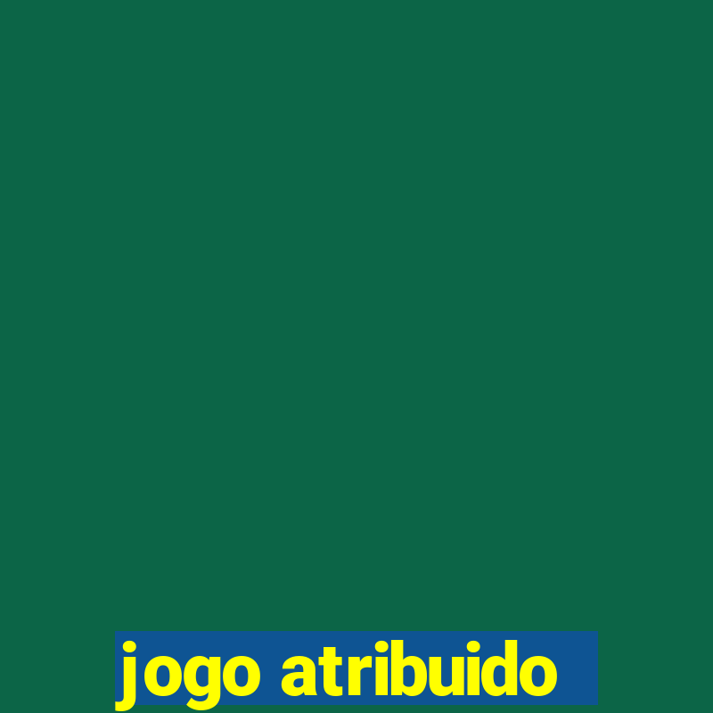 jogo atribuido