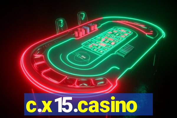 c.x15.casino