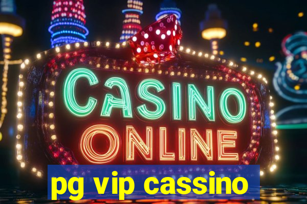 pg vip cassino