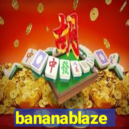 bananablaze