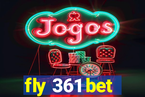 fly 361 bet