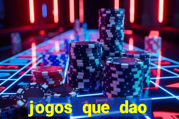 jogos que dao dinheiro ao se cadastrar