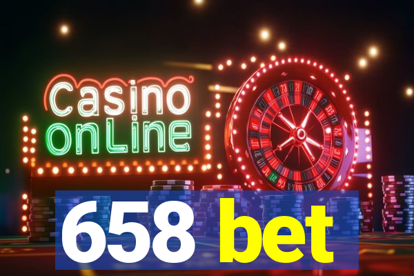 658 bet