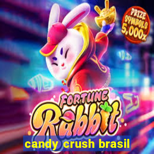 candy crush brasil