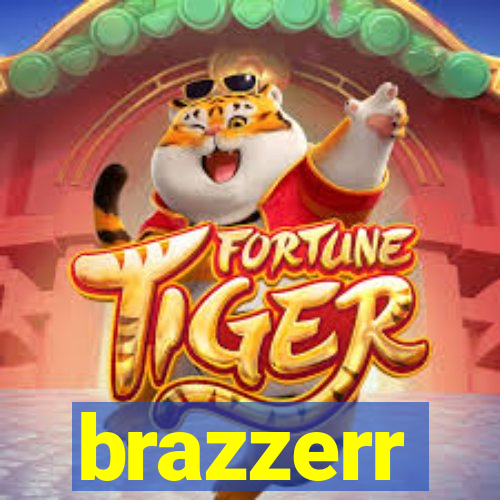 brazzerr