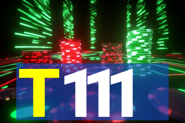 T111