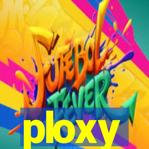 ploxy