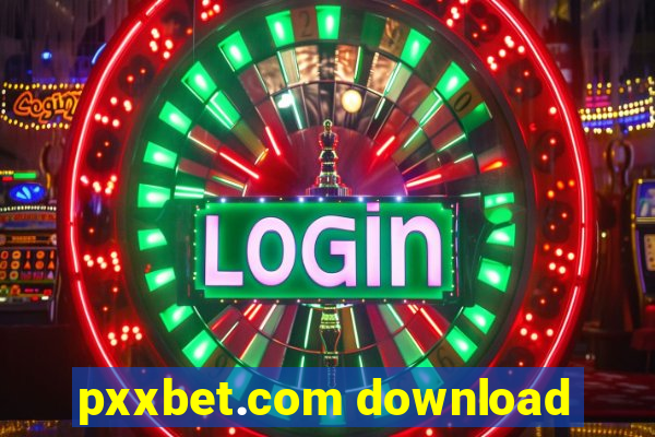 pxxbet.com download