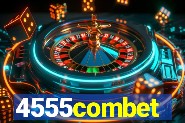 4555combet