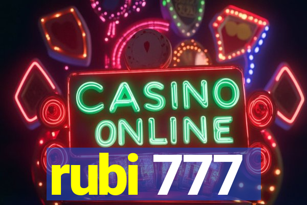 rubi 777