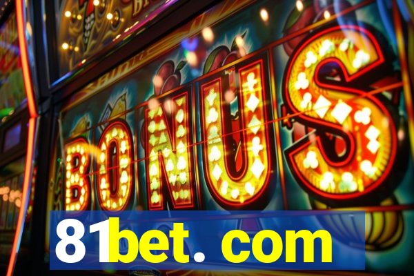 81bet. com