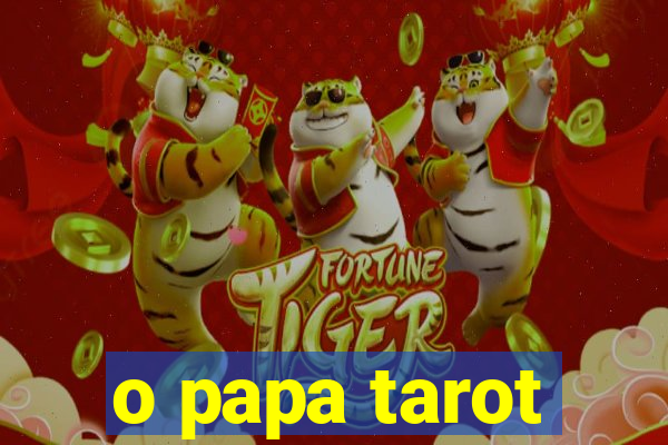 o papa tarot