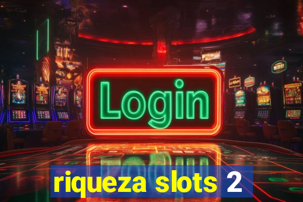 riqueza slots 2