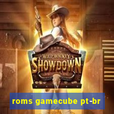 roms gamecube pt-br