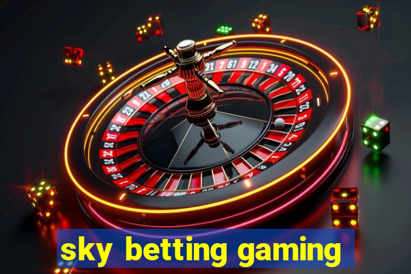 sky betting gaming