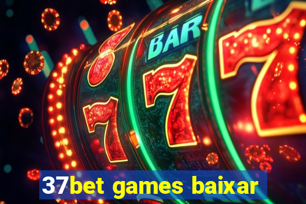 37bet games baixar