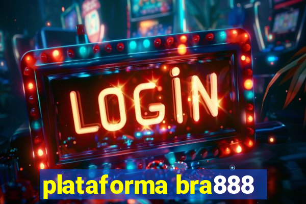 plataforma bra888