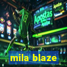 mila blaze