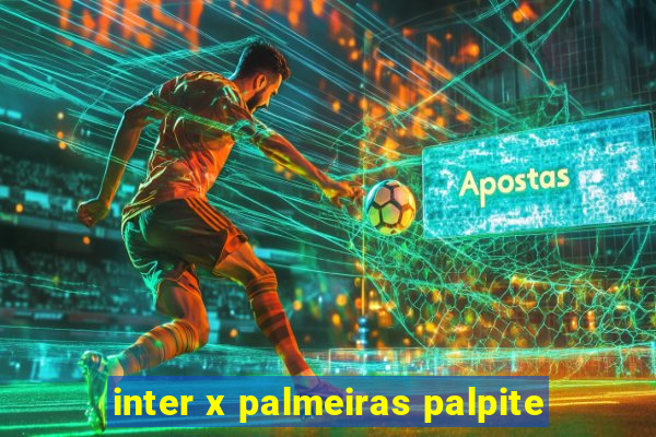 inter x palmeiras palpite