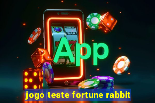 jogo teste fortune rabbit