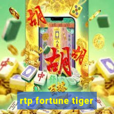 rtp fortune tiger