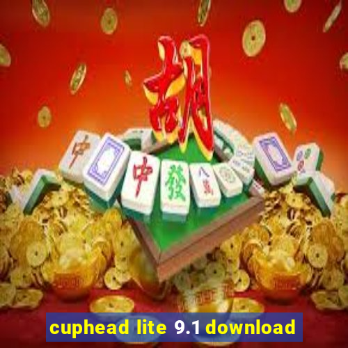 cuphead lite 9.1 download