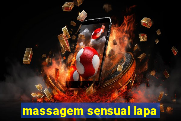 massagem sensual lapa