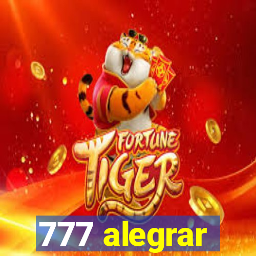 777 alegrar