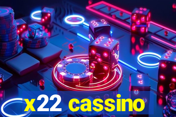 x22 cassino