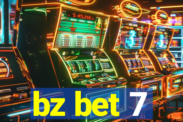 bz bet 7