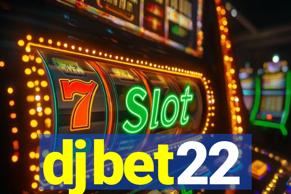 djbet22