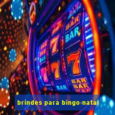 brindes para bingo natal