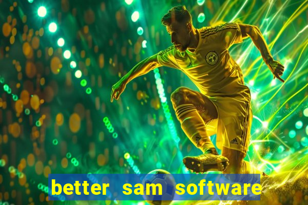 better sam software automatic mouth