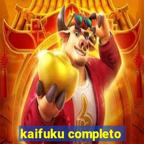 kaifuku completo