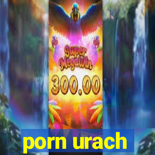 porn urach