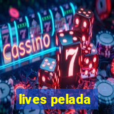 lives pelada