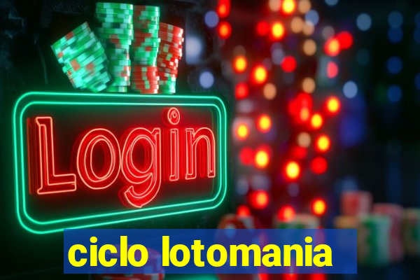 ciclo lotomania