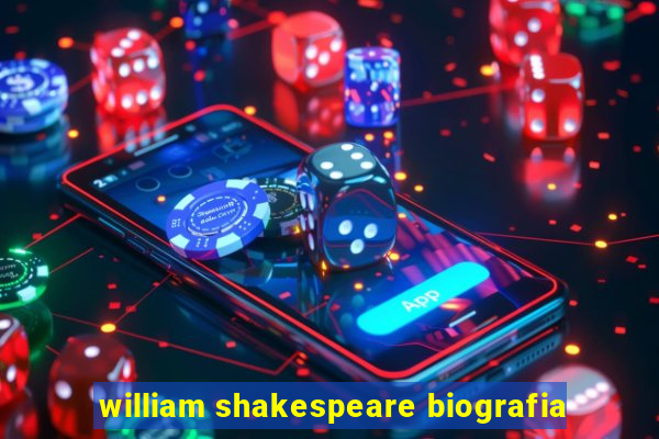 william shakespeare biografia