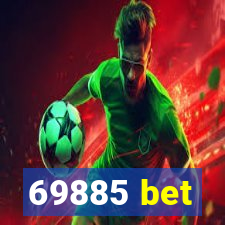 69885 bet