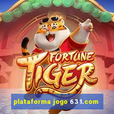 plataforma jogo 631.com