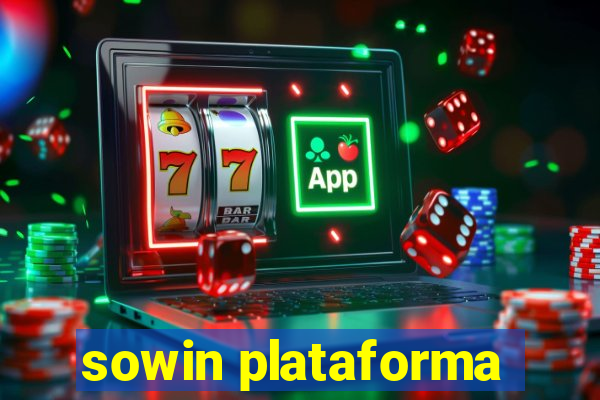 sowin plataforma