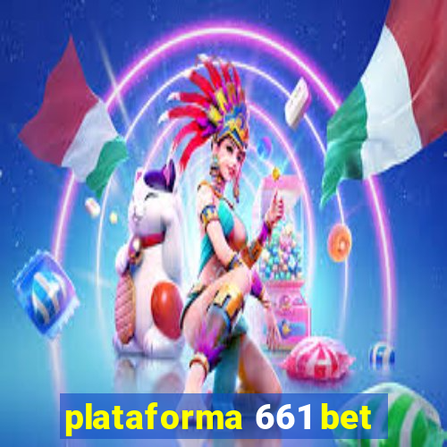 plataforma 661 bet