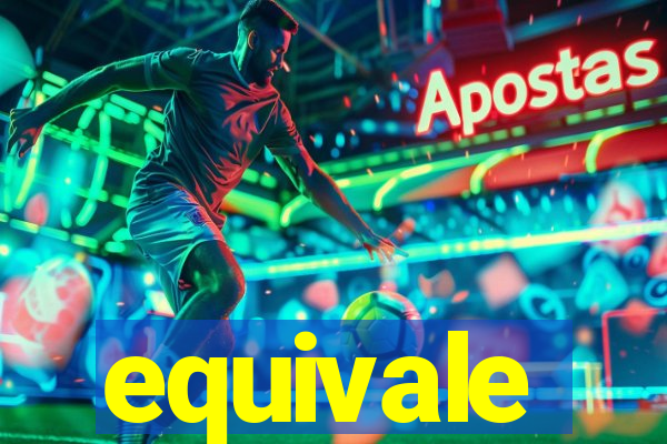 equivale