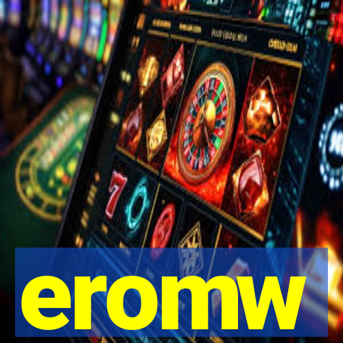 eromw