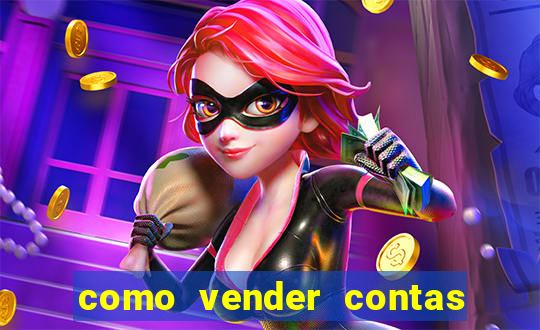 como vender contas de jogos