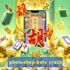 photoshop beta crack