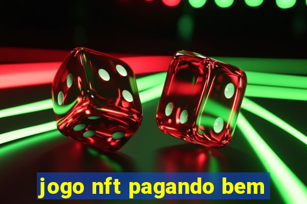 jogo nft pagando bem