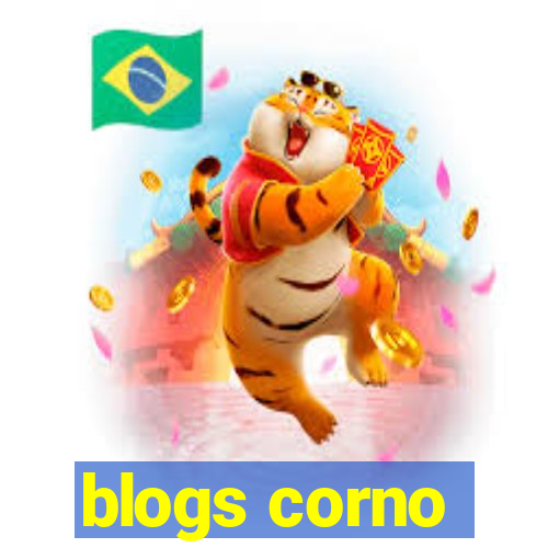 blogs corno